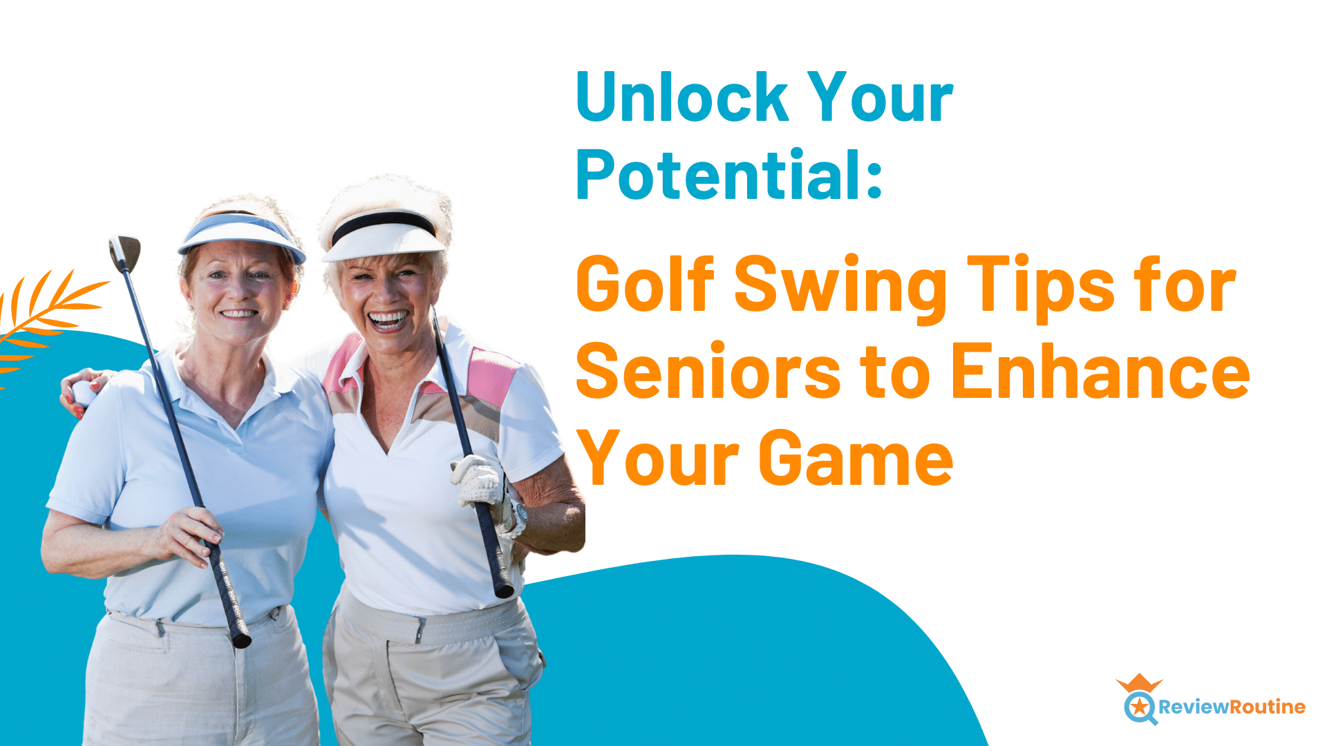 Unlock Your Potential: Golf Swing Tips for Seniors to Enhance Your Game