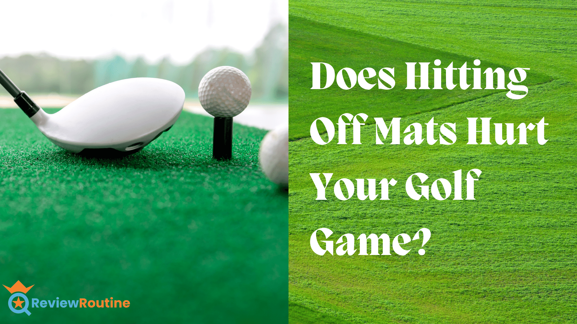 Does Hitting Off Mats Hurt Your Golf Game