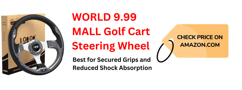 WORLD 9.99 MALL Golf Cart Steering Wheel