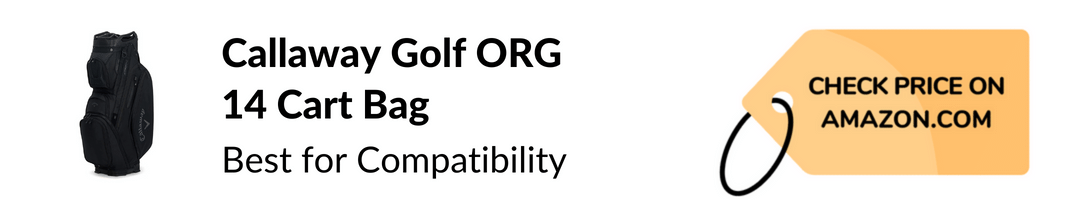 Callaway Golf ORG 14 Cart Bag Best for maximum cart compatibility