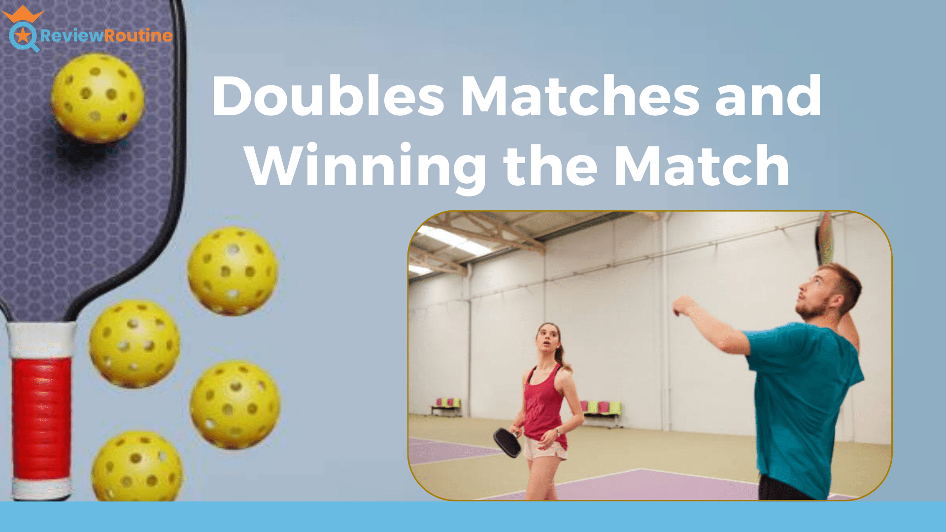 Doubles Matches and Winning the Match