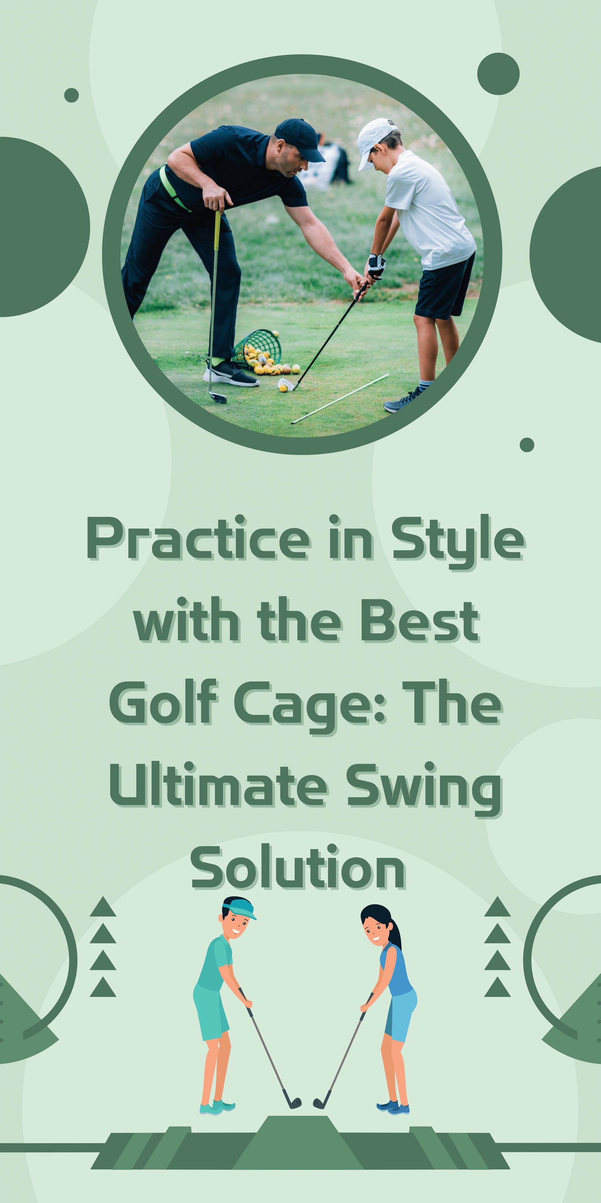 Practice in Style with the Best Golf Cage Today