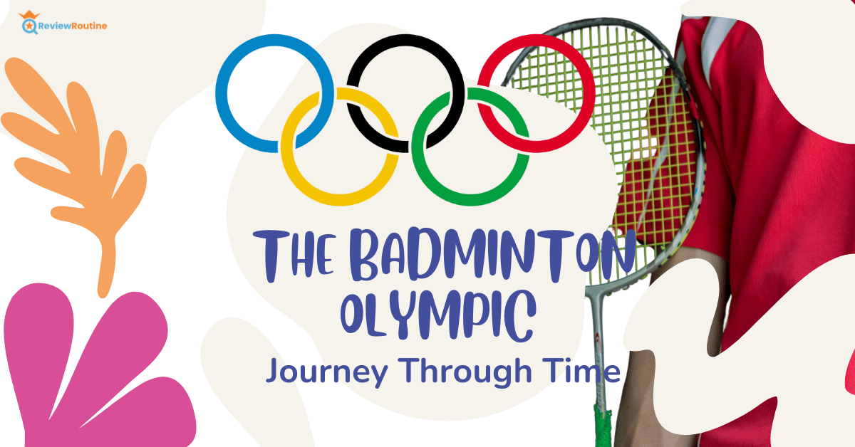 Badminton Olympic Journey