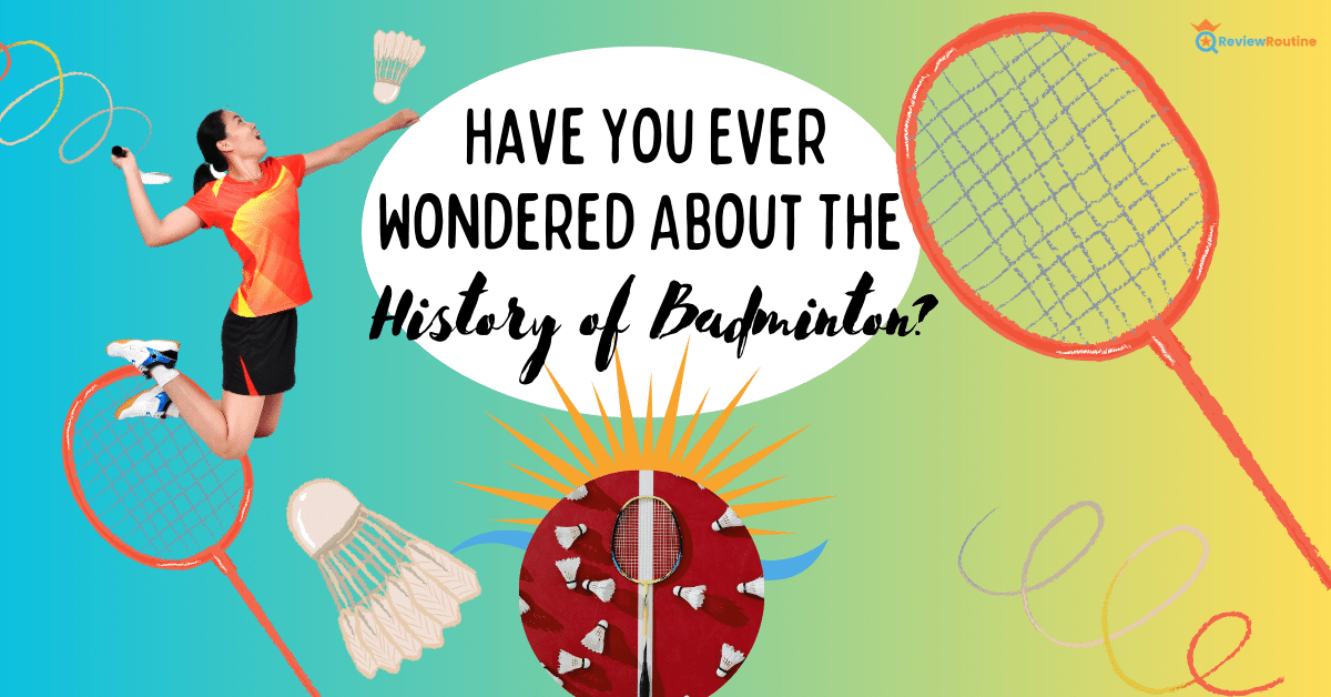 History of Badminton
