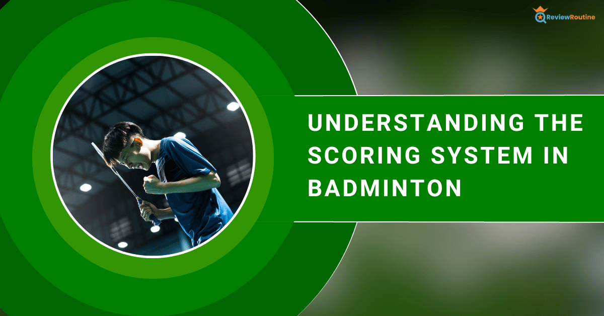 Scoring System in Badminton