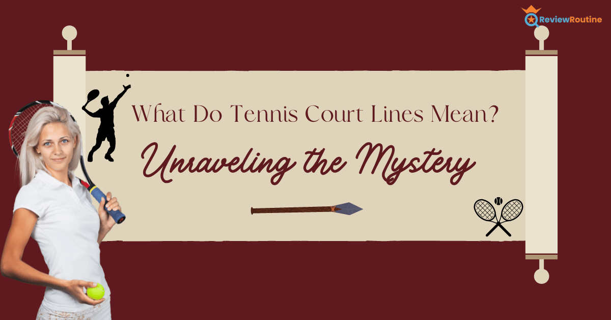 What Do Tennis Court Lines Mean