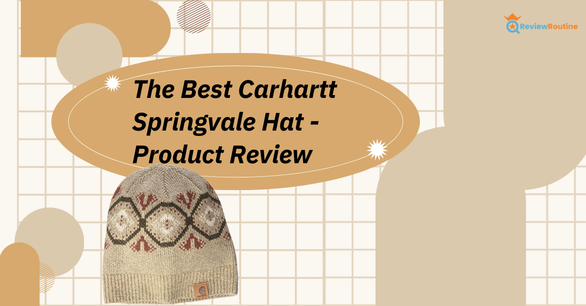 Best Carhartt Springvale Hat Product Review