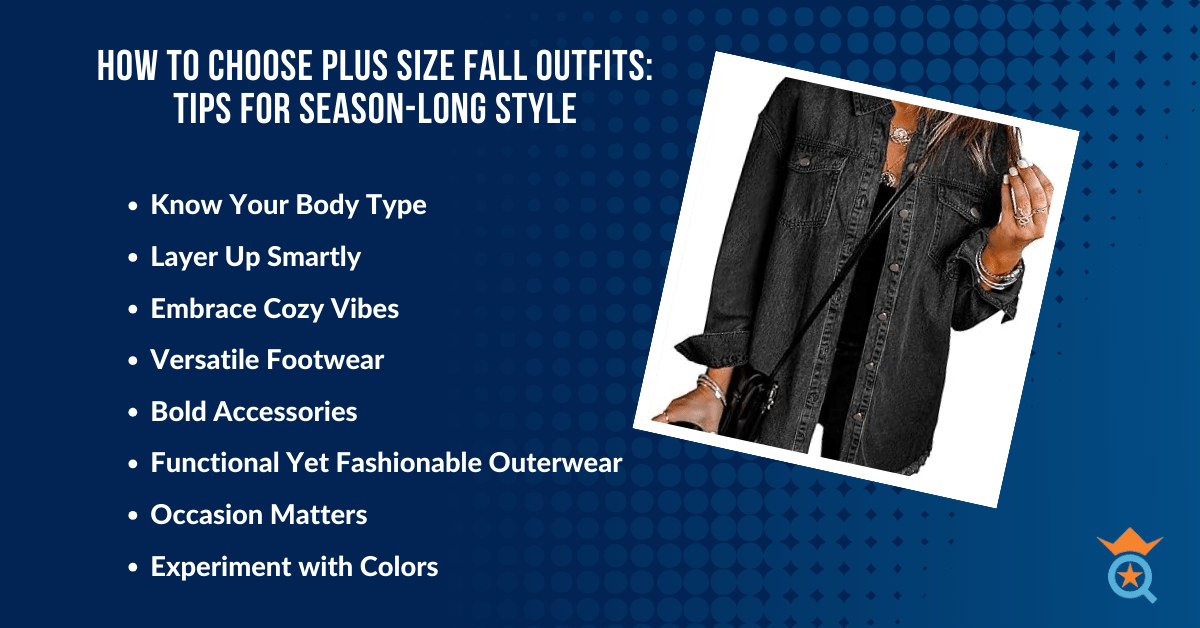 How to Choose Plus Size Fall Outfits: Tips for Season-Long Style