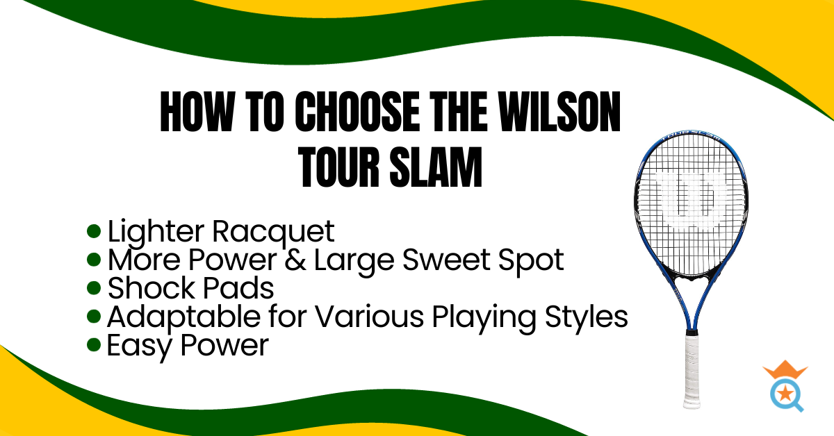 How To Choose the WILSON Tour Slam
