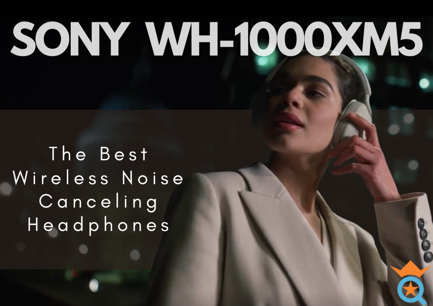 Sony WH-1000XM5 Review: The Best Wireless Noise Canceling Headphones